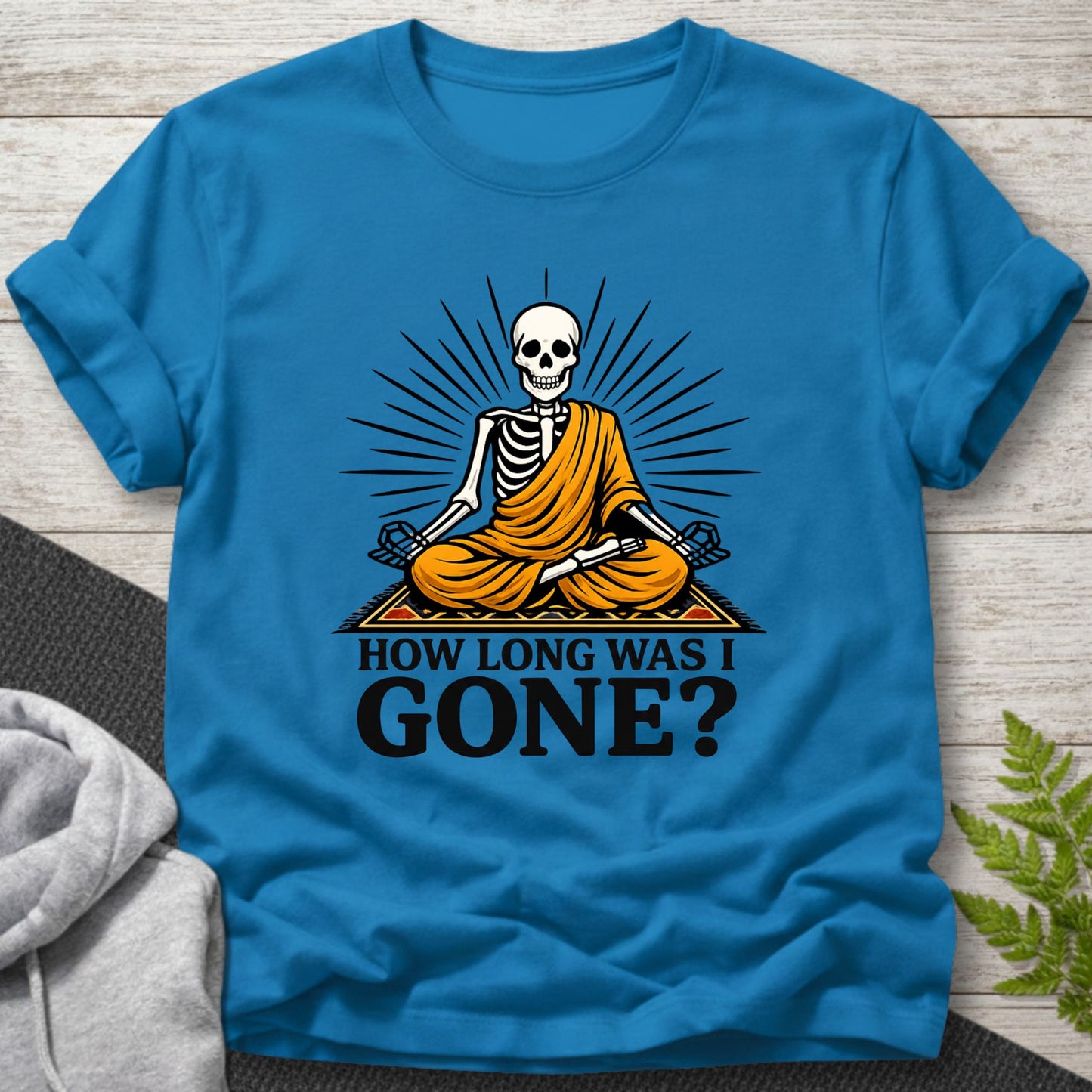 How Long Was I Gone? - Skeleton T-Shirt