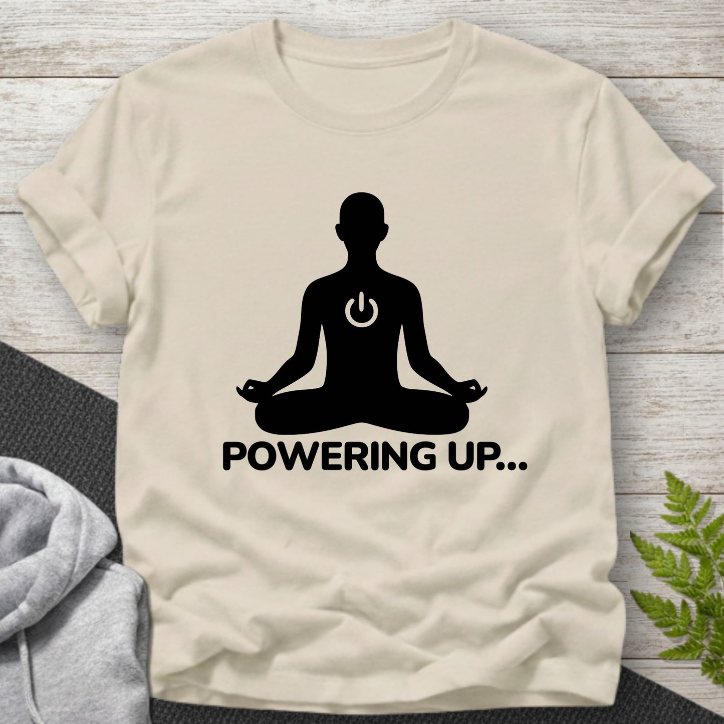 Powering Up… Meditation T-Shirt