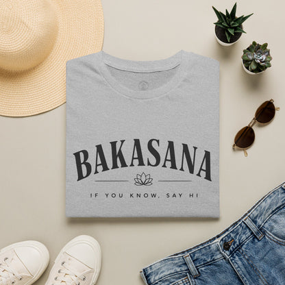 Bakasana - If You Know T-Shirt