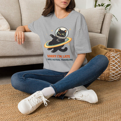 Sorry I'm Late, Astral Traveling Cat T-Shirt
