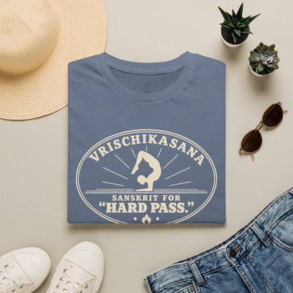 Vrischikasana Hard Pass T-Shirt