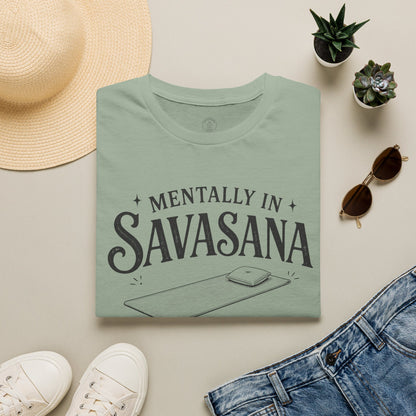 Mentally In Savasana T-Shirt