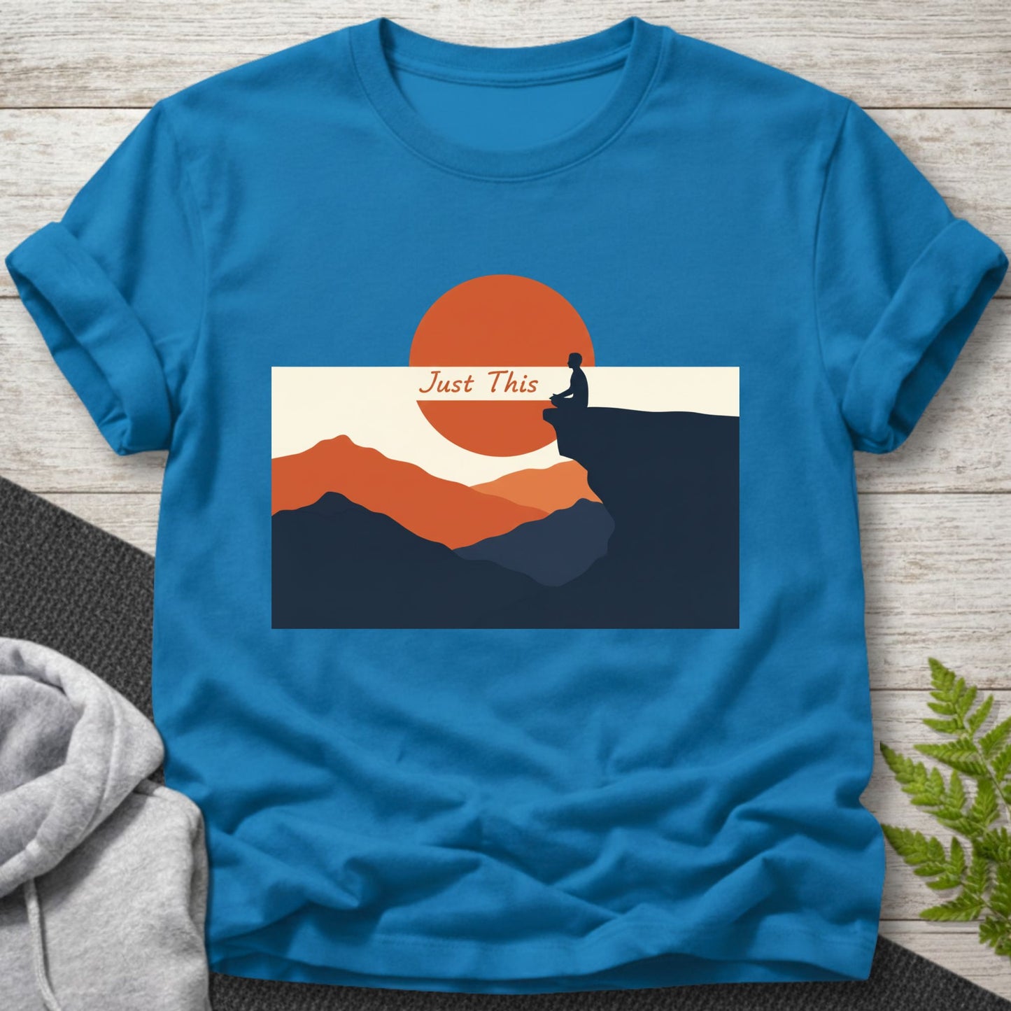 Just This — Mindfulness Meditation T-Shirt