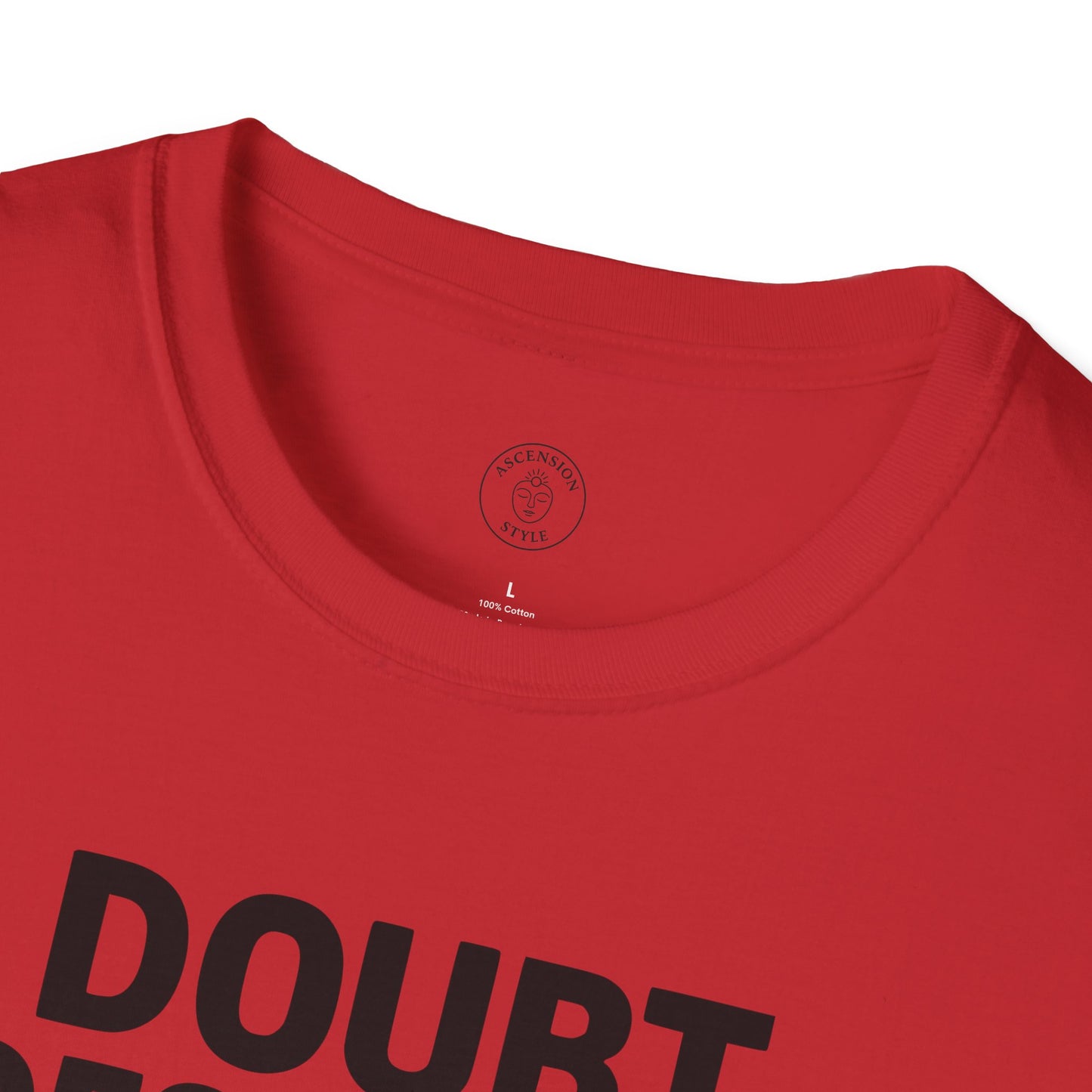 Doubt Destroys Dreams T-Shirt