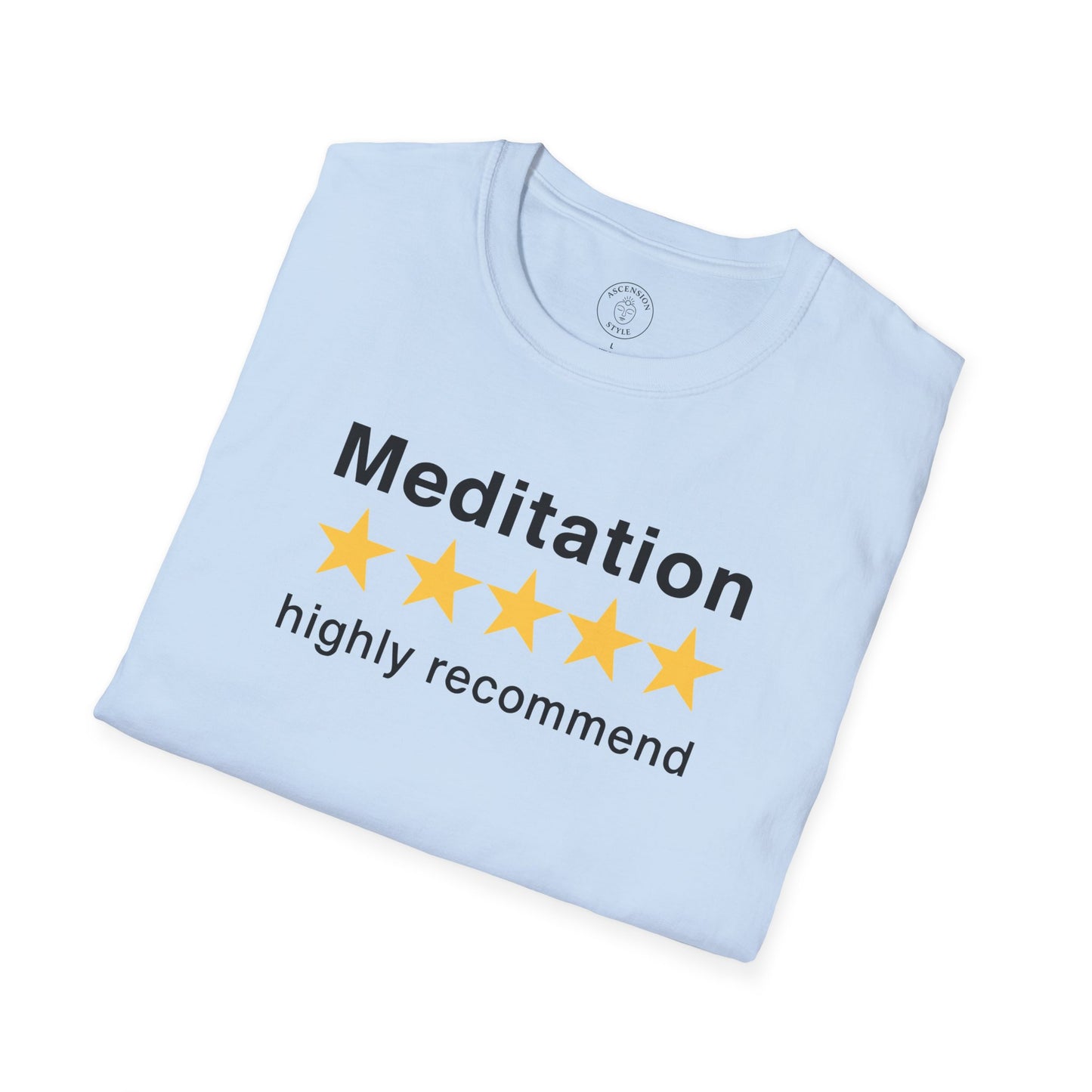 Meditation Highly Recommend T-Shirt