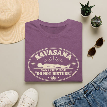 Savasana Do Not Disturb T-Shirt
