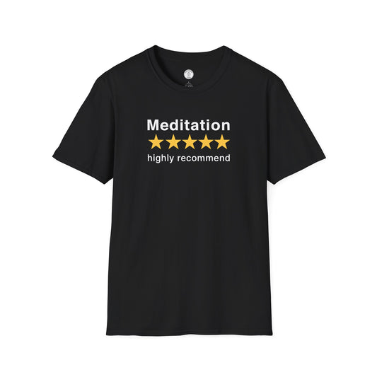 Meditation Highly Recommend T-Shirt