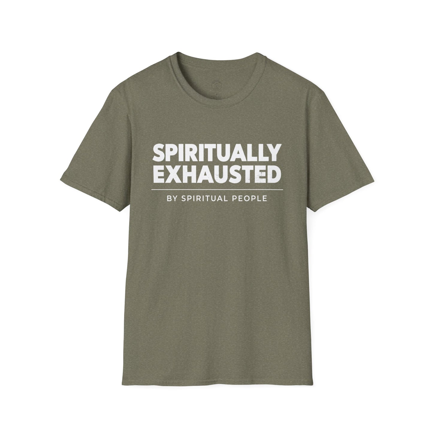 Spiritually Exhausted By Spiritual People T-Shirt