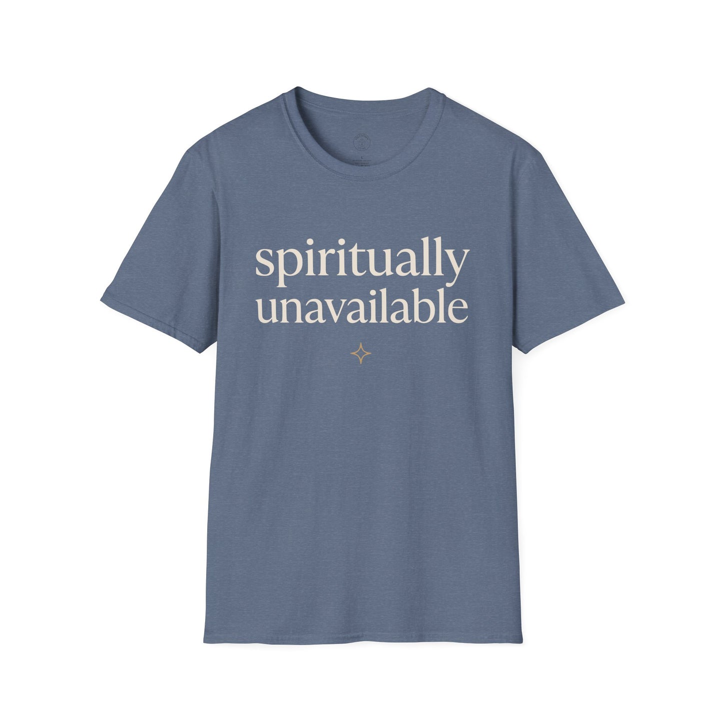 Spiritually Unavailable T-Shirt