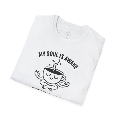 My Soul Is Awake T-Shirt