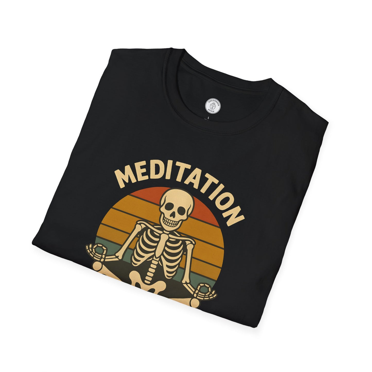 Meditation Is in My Bones T-Shirt