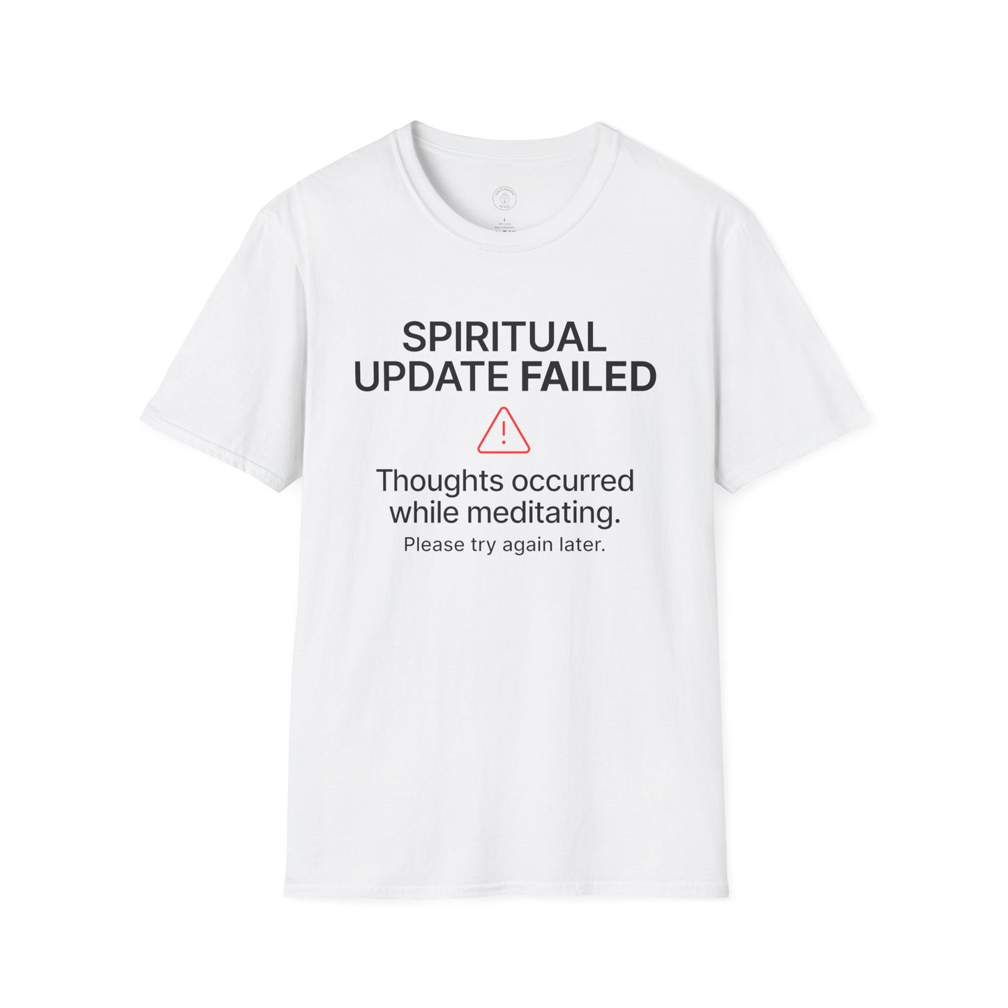Spiritual Update Failed T-Shirt