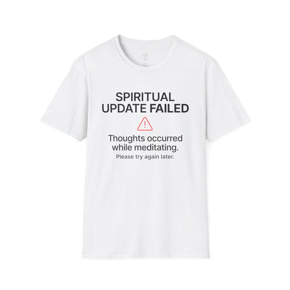 Spiritual Update Failed T-Shirt