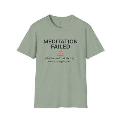 Meditation Failed T-Shirt