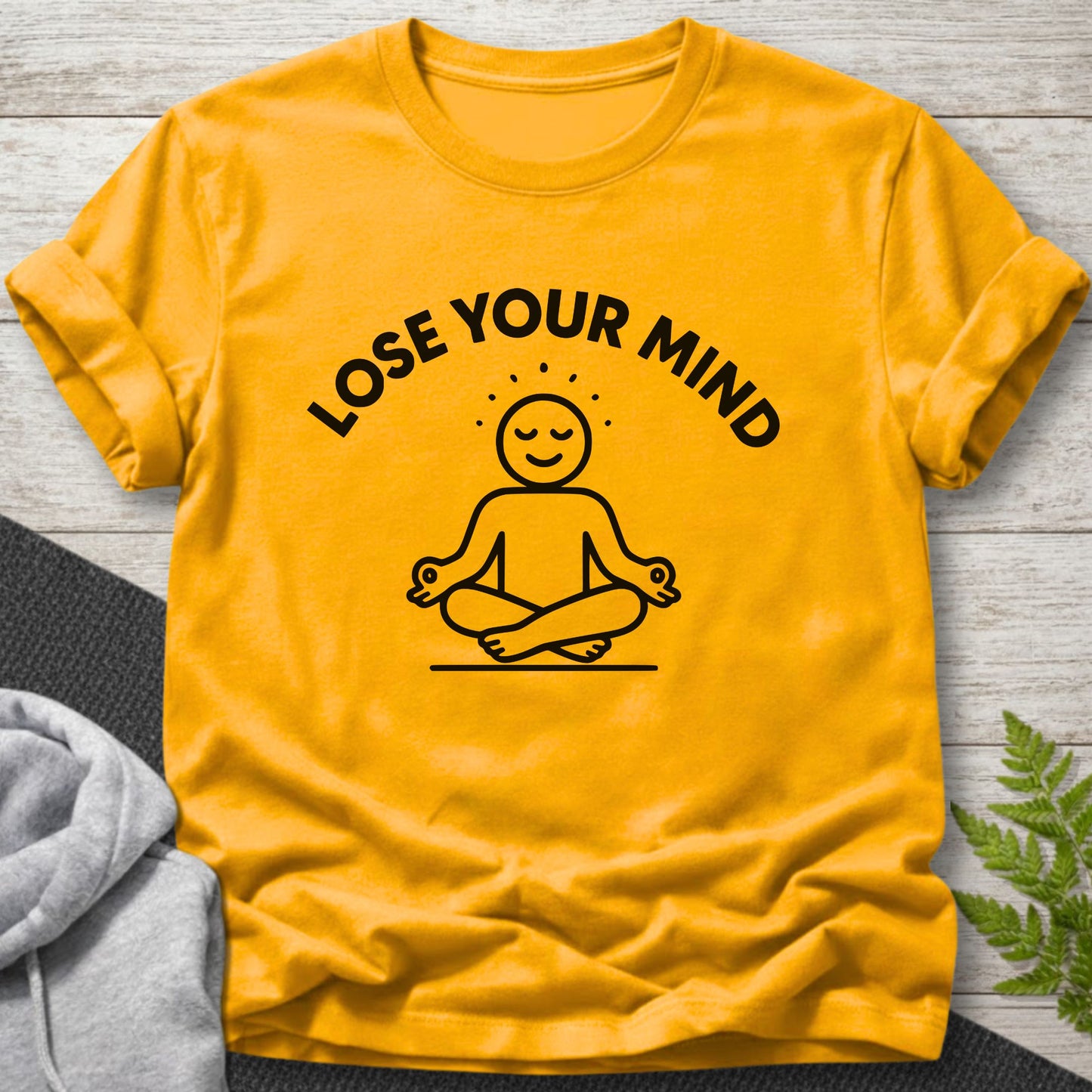 Lose Your Mind T-Shirt