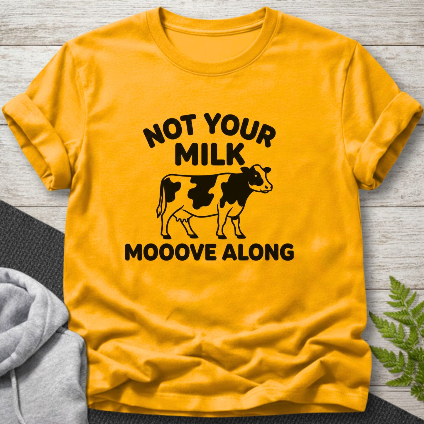 Not Your Milk Vegan T-shirt