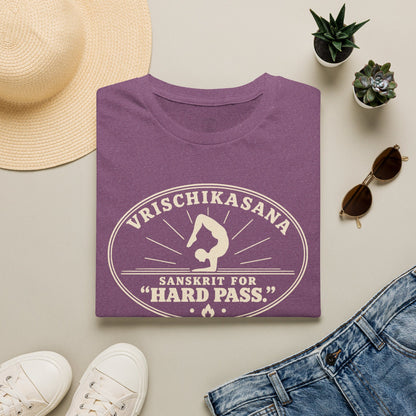 Vrischikasana Hard Pass T-Shirt