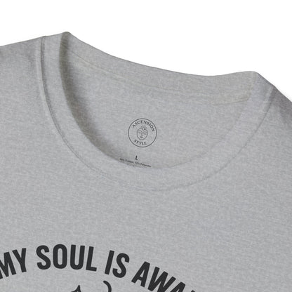 My Soul Is Awake T-Shirt