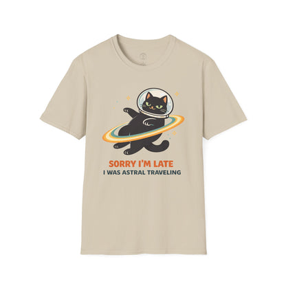 Sorry I'm Late, Astral Traveling Cat T-Shirt