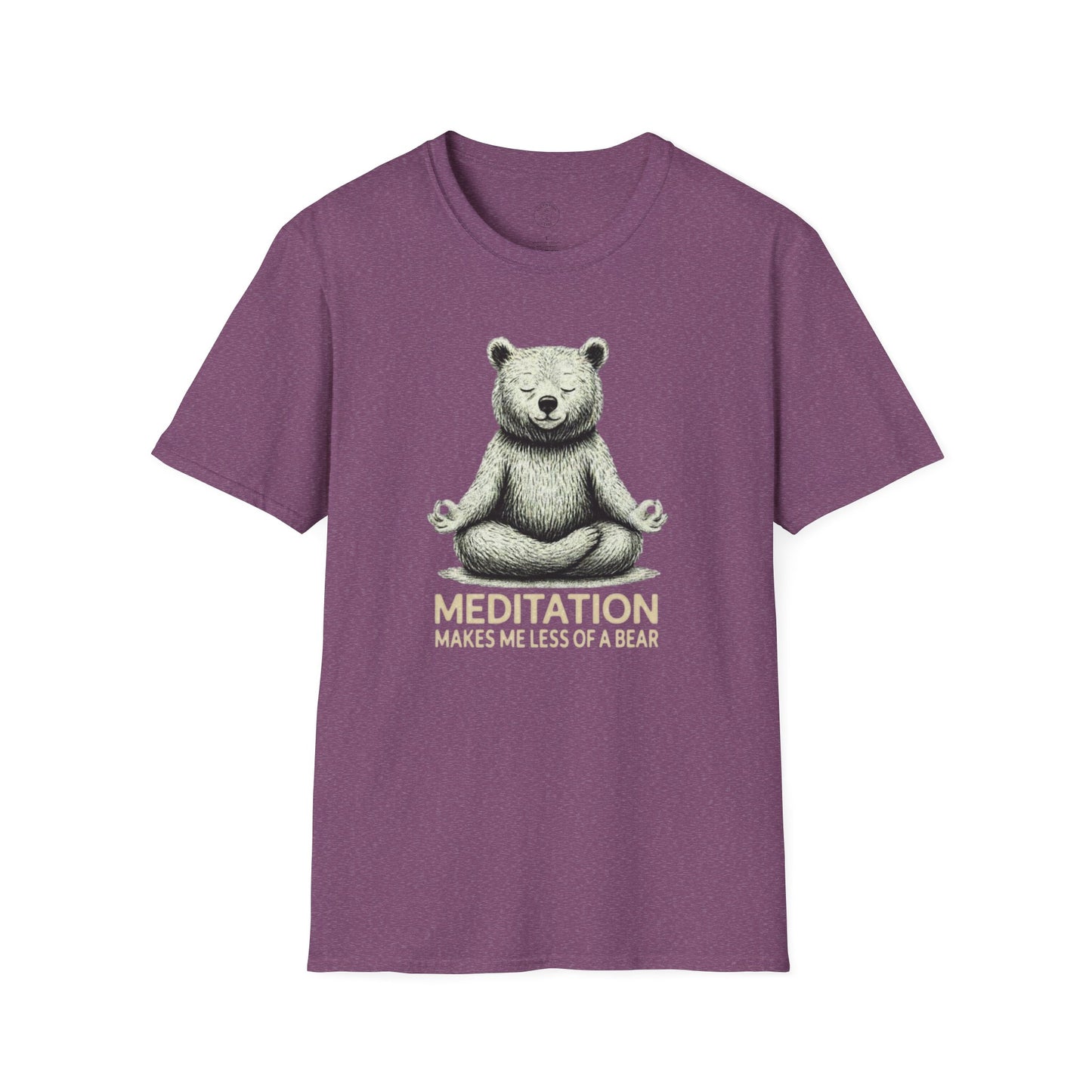 Meditation Makes Me Less of a Bear T-Shirt