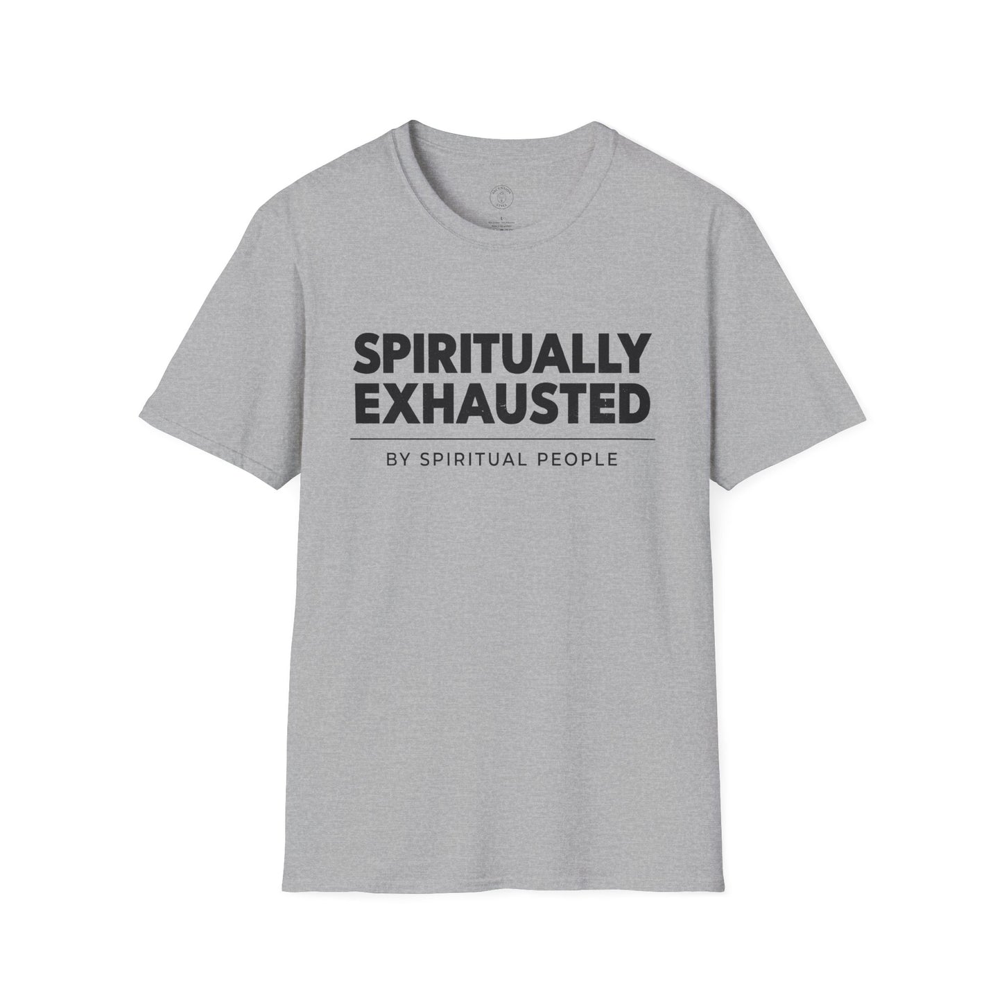 Spiritually Exhausted By Spiritual People T-Shirt