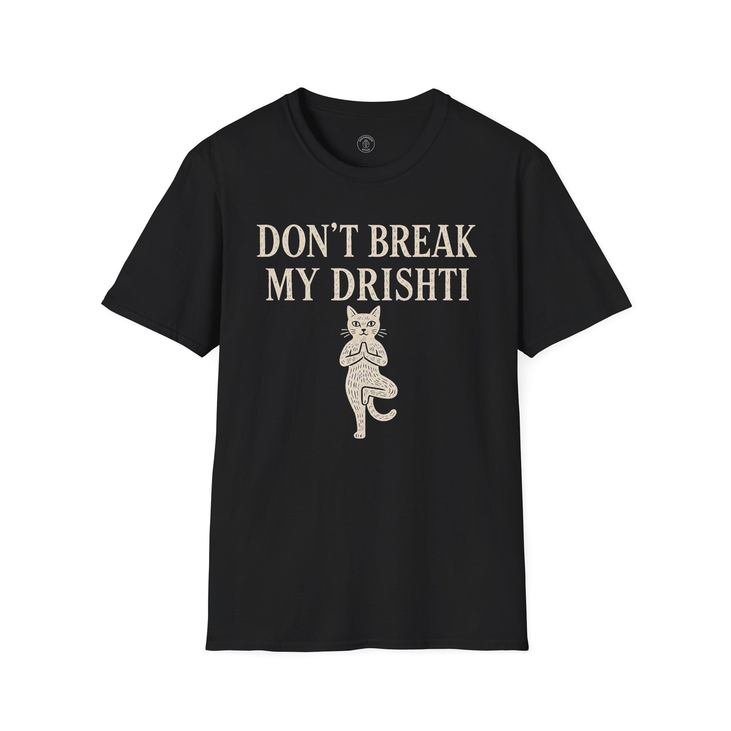 Don't Break My Drishti Cat T-Shirt