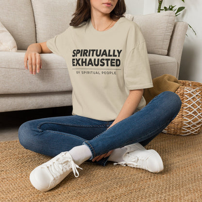 Spiritually Exhausted By Spiritual People T-Shirt