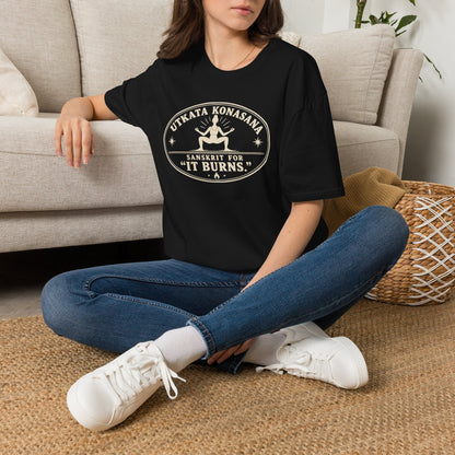 Utkata Konasana It Burns T-Shirt