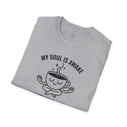 My Soul Is Awake T-Shirt