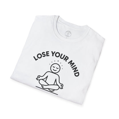Lose Your Mind T-Shirt