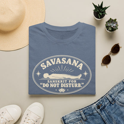 Savasana Do Not Disturb T-Shirt