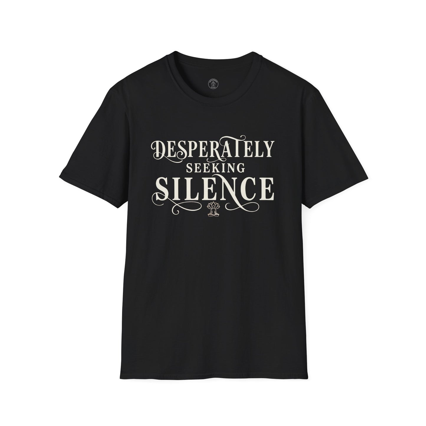 Desperately Seeking Silence T-Shirt