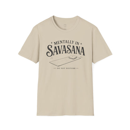 Mentally In Savasana T-Shirt