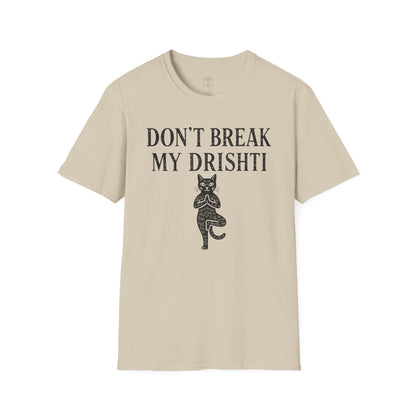 Don't Break My Drishti Cat T-Shirt