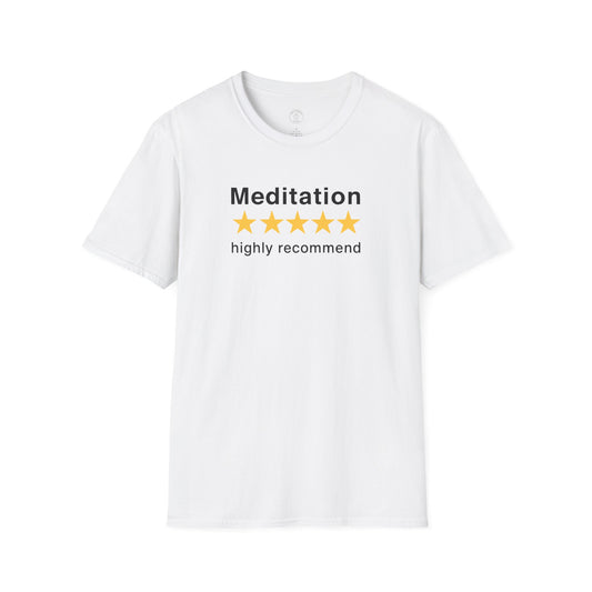 Meditation Highly Recommend T-Shirt