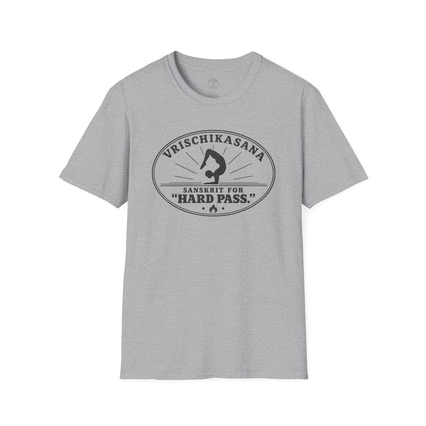 Vrischikasana Hard Pass T-Shirt