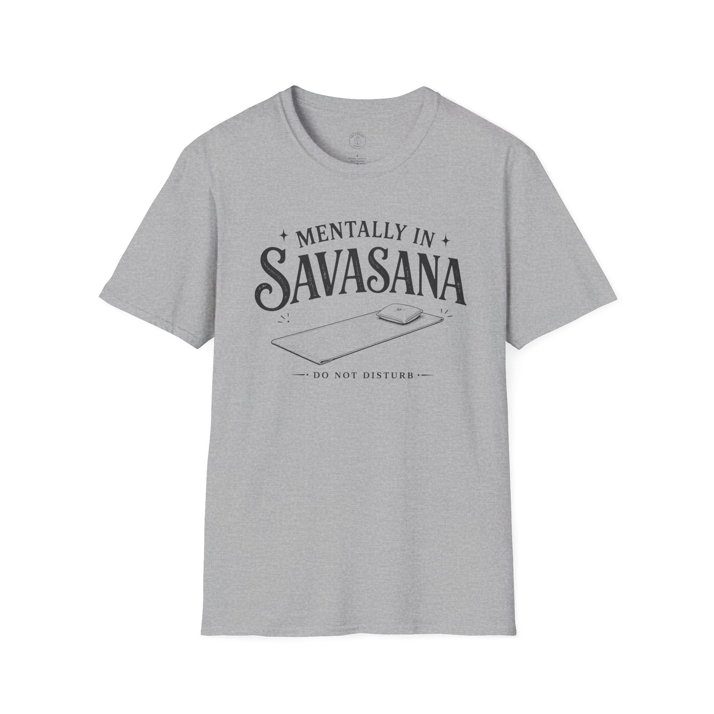 Mentally In Savasana T-Shirt