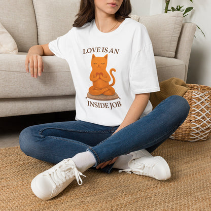 Love Is An Inside Job Cat T-Shirt