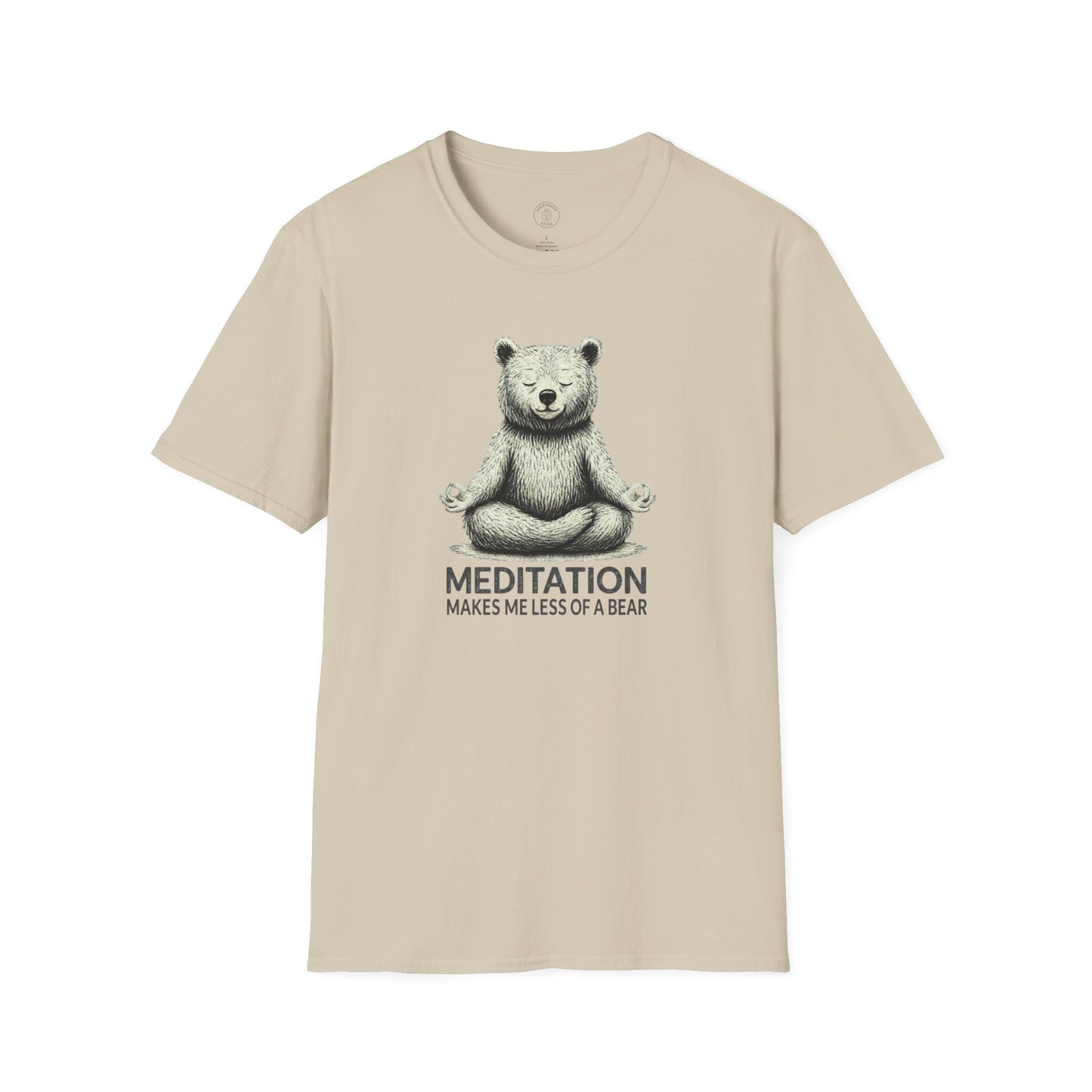 Meditation Makes Me Less of a Bear T-Shirt