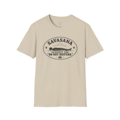 Savasana Do Not Disturb T-Shirt