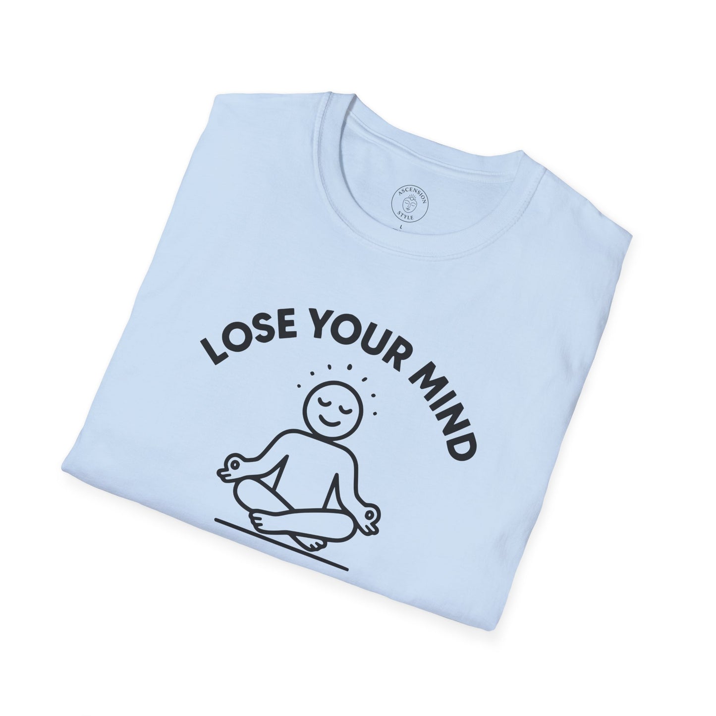 Lose Your Mind T-Shirt