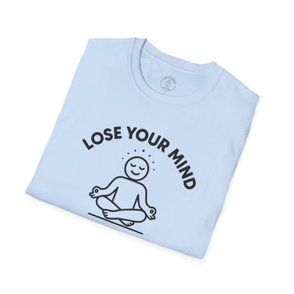 Lose Your Mind T-Shirt
