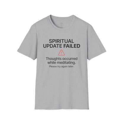 Spiritual Update Failed T-Shirt
