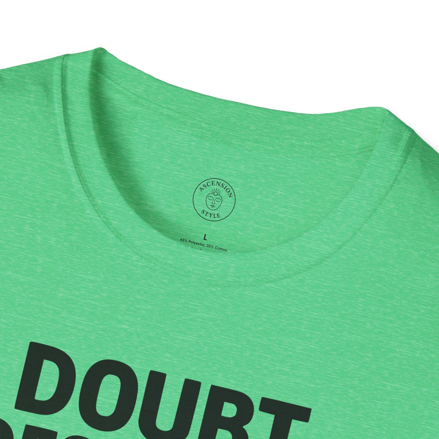 Doubt Destroys Dreams T-Shirt