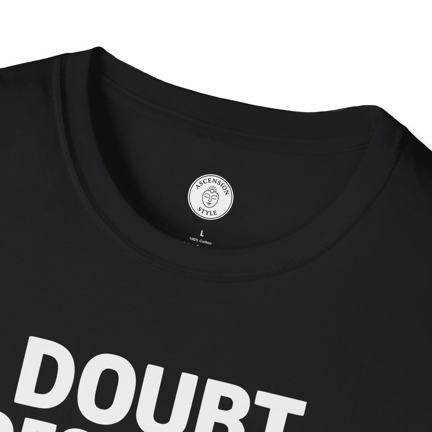 Doubt Destroys Dreams T-Shirt