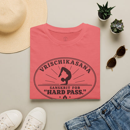 Vrischikasana Hard Pass T-Shirt