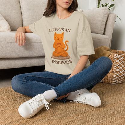 Love Is An Inside Job Cat T-Shirt