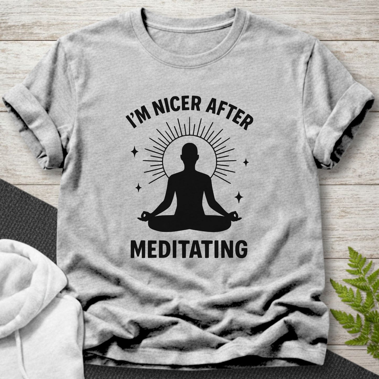 I’m Nicer After Meditating T-Shirt