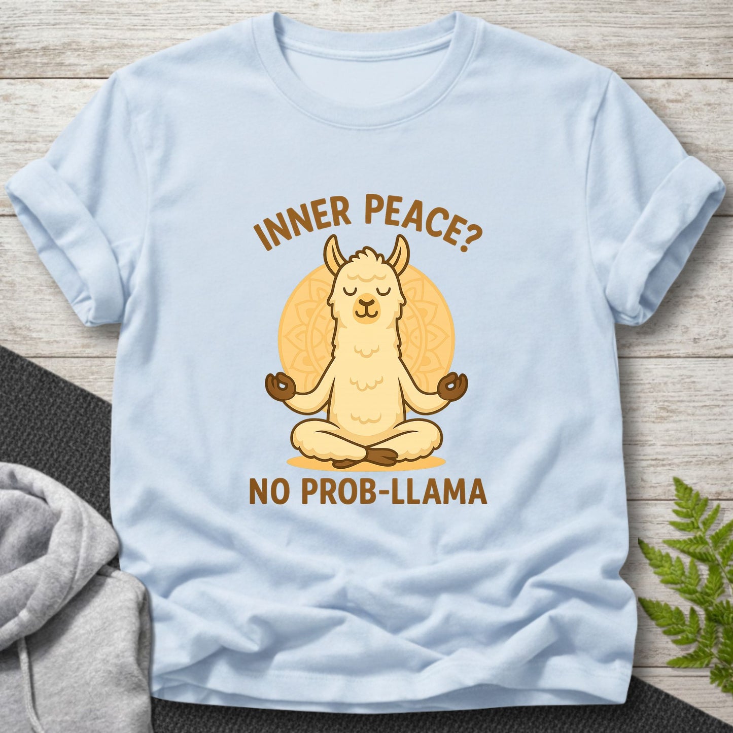 Inner Peace? No Prob-Llama T-Shirt