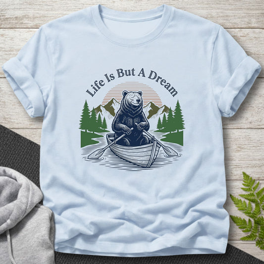 Life Is But A Dream - Bear T-Shirt